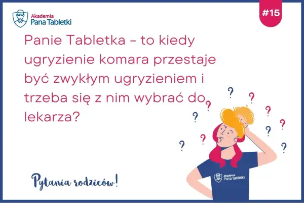Kiedy ugryzienie komara wymaga wizyty u lekarza? Dowiedz się, co na ukąszenia owadów.