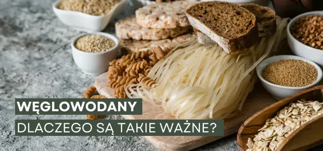 Węglowodany w diecie - które wybierać i ile ich jeść?